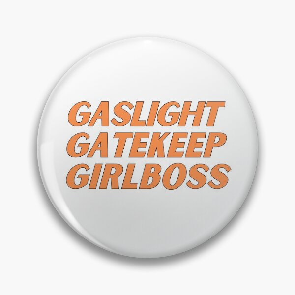 Item preview, gaslight gatekeep girlboss designed and sold by nevertheless-.