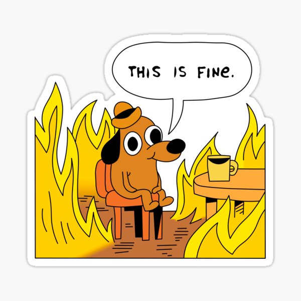 This Is Fine Meme Dog Stickers.