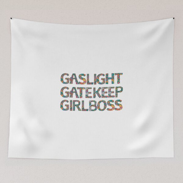 Item preview, gaslight gatekeep girlboss designed and sold by nevertheless-.