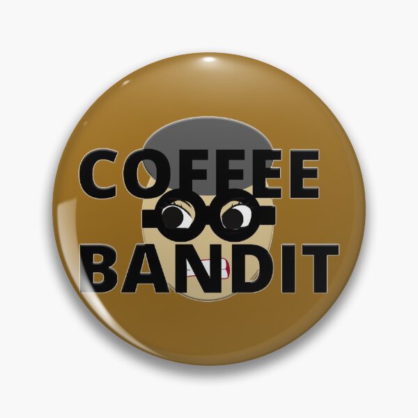 Item preview, I AM THE COFFEE BANDIT designed and sold by janraydesigns.