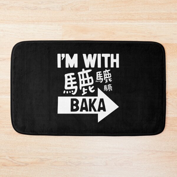 Item preview, I'm With Baka | Japanese Insults designed and sold by nihontees.