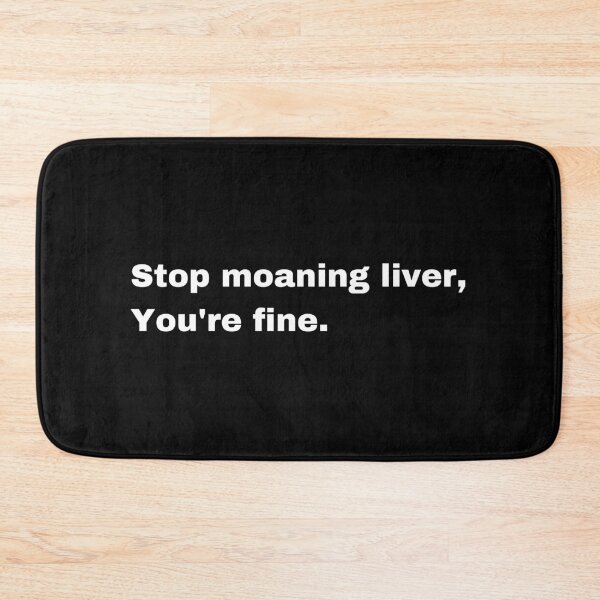 Item preview, Black and white text based T-shirt - Stop moaning liver. designed and sold by OffensiveTCG.
