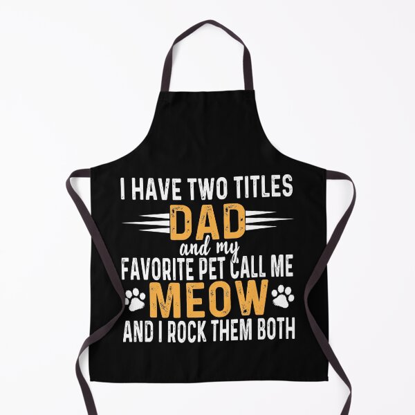 Item preview,  i have two titles dad and my favorite pet call me meow and i rock them both  designed and sold by QUEEN-WIVER.