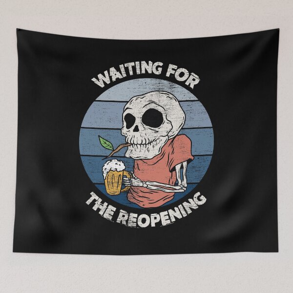 Item preview, Waiting for the reopening - funny grandpa skeleton drinking beer designed and sold by SoloTravelerSt.