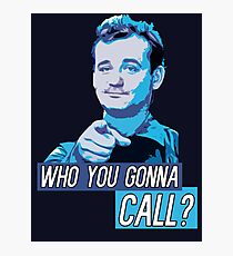 Who You Gonna Call? Ghostbusters! Photographic Print
