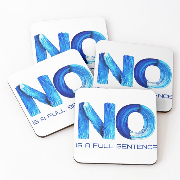 Item preview, NO IS A FULL SENTENCE designed and sold by nevertheless-.