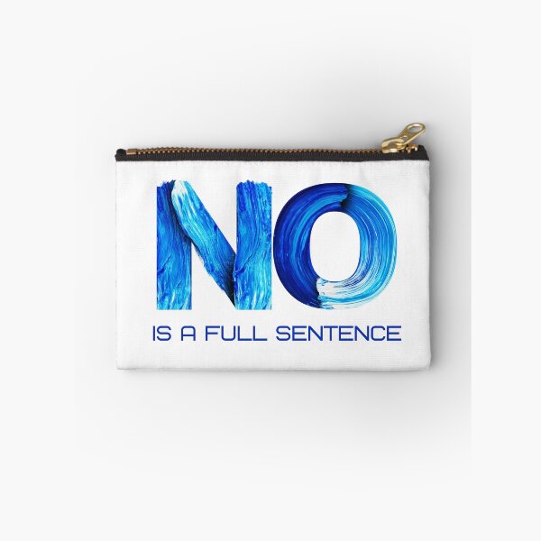 Item preview, NO IS A FULL SENTENCE designed and sold by nevertheless-.
