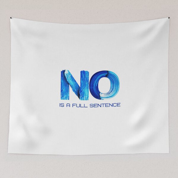Item preview, NO IS A FULL SENTENCE designed and sold by nevertheless-.