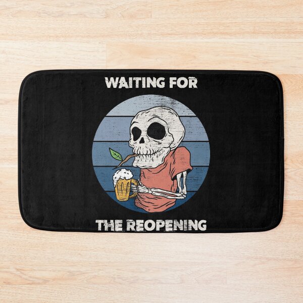 Item preview, Waiting for the reopening - funny grandpa skeleton drinking beer designed and sold by SoloTravelerSt.