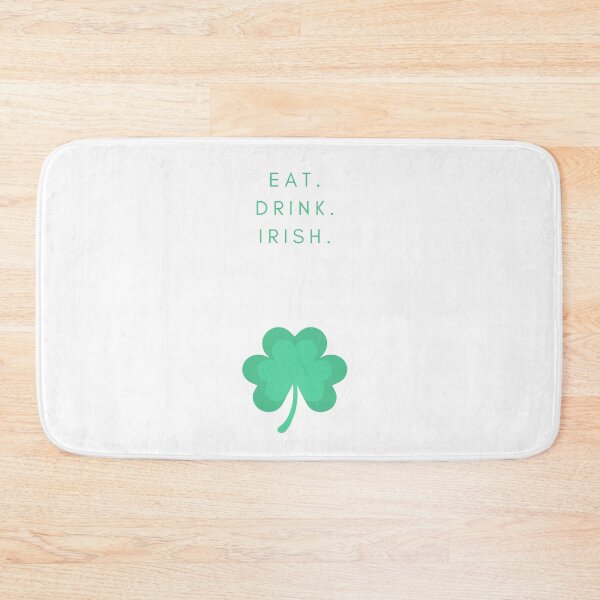 Item preview, Eat. Drink. Irish. designed and sold by jpremiumdesigns.