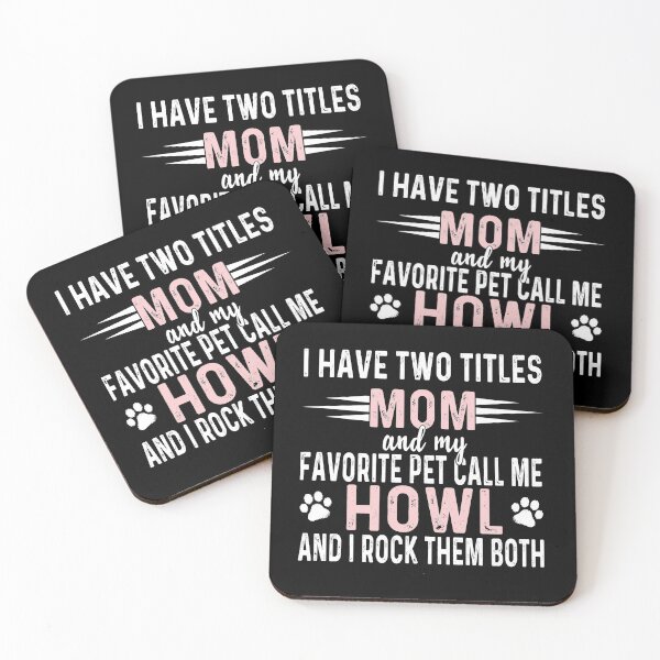 Item preview,  i have two titles mom and my favorite pet call me howl and i rock them both designed and sold by QUEEN-WIVER.