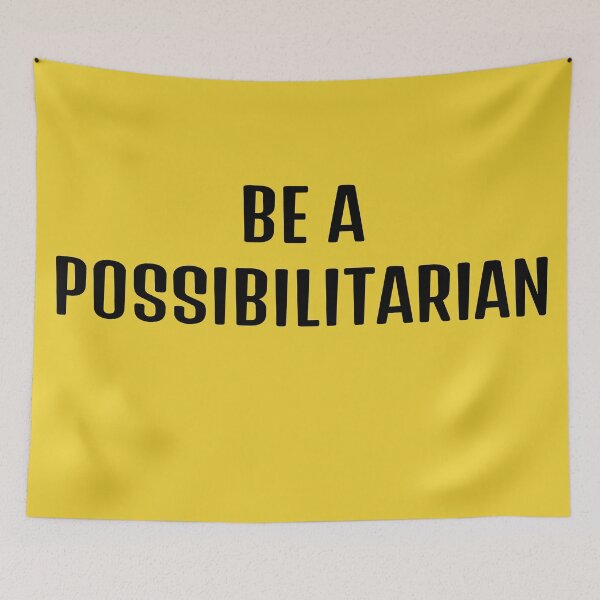 Item preview, Be A Possibilitarian designed and sold by fontspree.