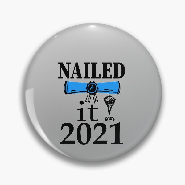 Artikelvorschau, Nailed It 2021 - Unentbehrliches T-Shirt entworfen und verkauft von LX016.