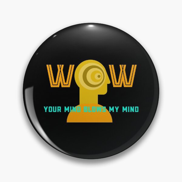 Item preview, Wow Your Mind Blows My Mind designed and sold by artfulnotebook.