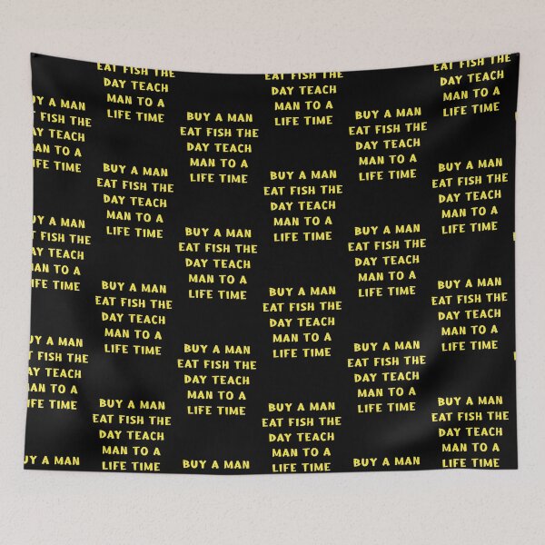 Item preview, Buy A Man Eat Fish The Day Teach Man To A Life Time designed and sold by sasijaya.