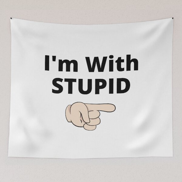 Item preview, I'm With STUPID designed and sold by PureGeometry.