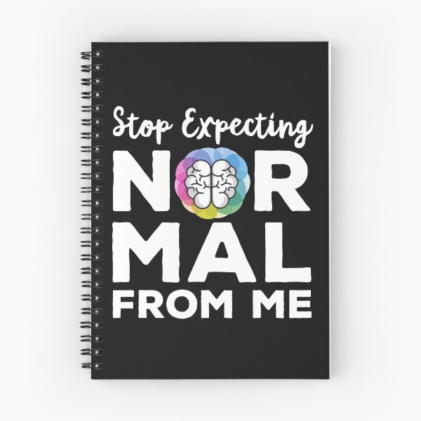 Item preview, Stop Expecting Normal From Me White designed and sold by curledup-cat.