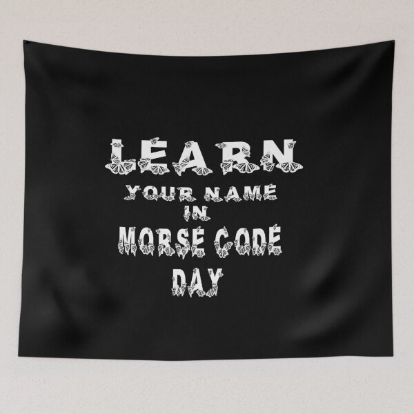 Item preview, Learn your name in morse code day designed and sold by hicham4you.