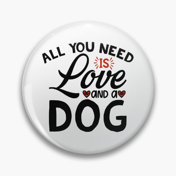Item preview, All you need is Love and a Dog designed and sold by Douglas  Walker.