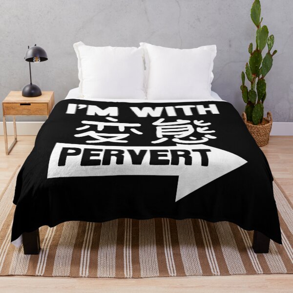 Item preview, I'm With Pervert | Japanese Insults designed and sold by nihontees.