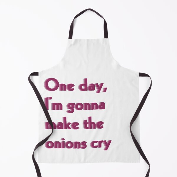 Item preview, One Day I'm gonna make the onions cry funny quote designed and sold by Pixel Papers 17.