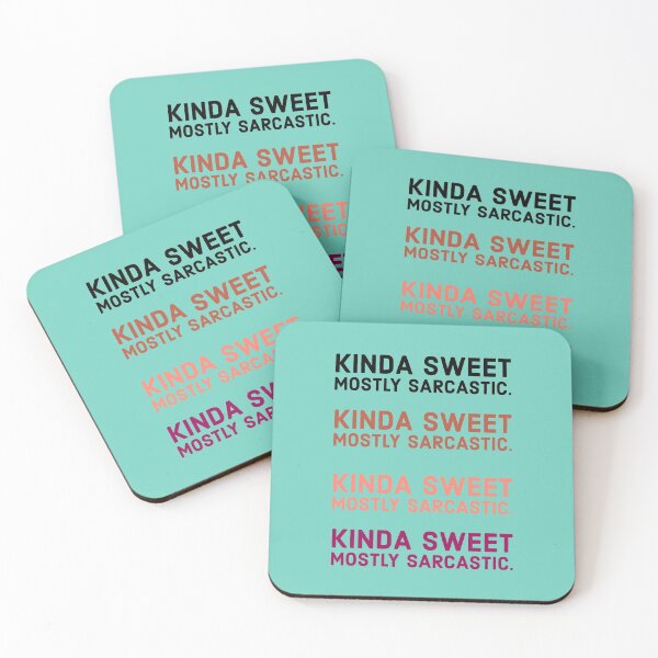 Item preview, Kinda sweet mostly sarcastic - funny sarcastic person saying. designed and sold by Theleochick.