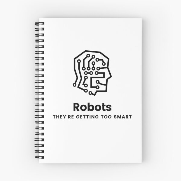 Item preview, Robots: They're Getting Too Smart designed and sold by CS Cairo.