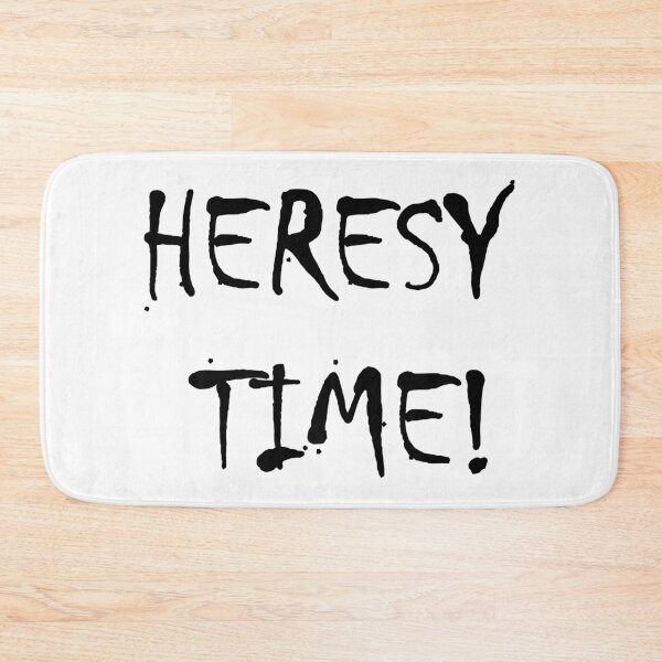 Item preview, Heresy Time!  designed and sold by TB2018.