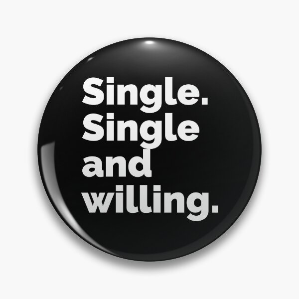 Item preview, Single. Single and willing. designed and sold by deadbirddontfly.
