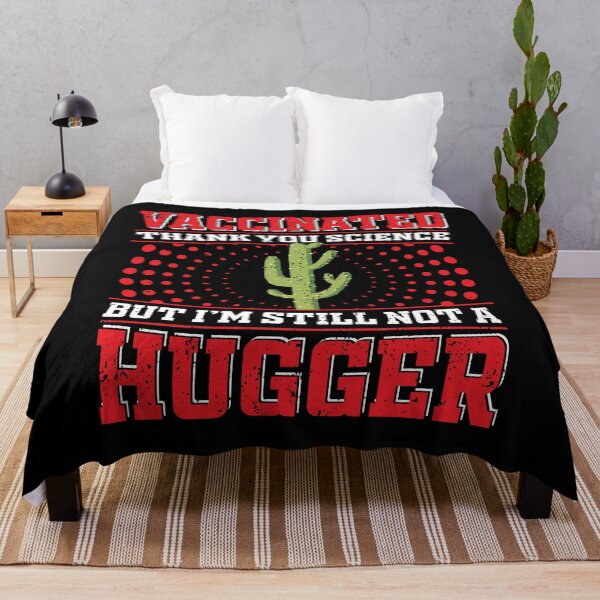 Item preview, Fully Vaccinated Thank You Science Still Not A Hugger designed and sold by RedQuality.