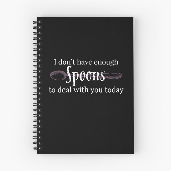 Item preview, I don't have enough spoons for you today designed and sold by SunnyAlloy.