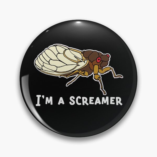 Item preview, Funny Cicada Invasion Cicada Song I'm a Screamer designed and sold by Huhnerdieb Apparel.