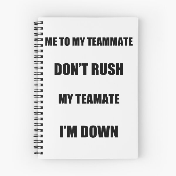 Item preview, me to may teammate don't rush - gaming design designed and sold by husseiN-IQ.