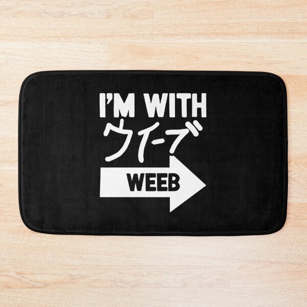 Item preview, I'm With Weeb | Japanese Insults designed and sold by nihontees.