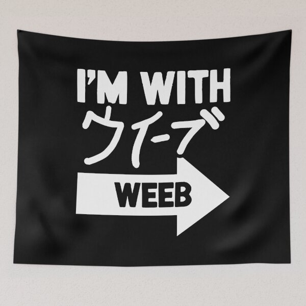 Item preview, I'm With Weeb | Japanese Insults designed and sold by nihontees.