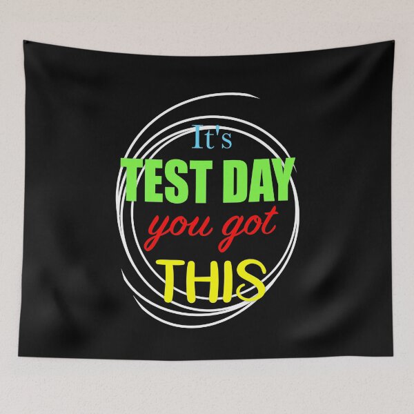 Item preview, It's Test Day You Got This designed and sold by orangeblue21.
