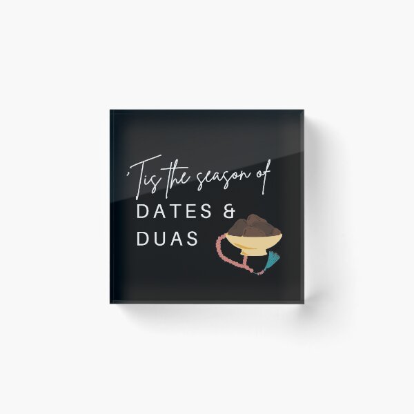 Item preview, tis the season of dates and duas designed and sold by theintroverted.