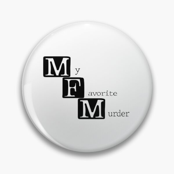 Item preview, MFM My Favourite Murder designed and sold by Traysure-Store.