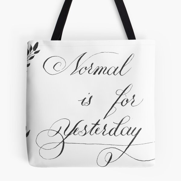 Item preview, Normal Is for Yesterday Calligraphy Lettering designed and sold by AlinaVuxanovici.