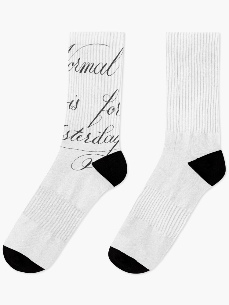 Thumbnail 1 of 5, Socks, Normal Is for Yesterday Calligraphy Lettering designed and sold by AlinaVuxanovici.