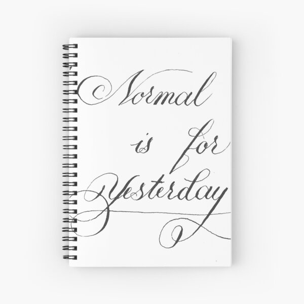 Item preview, Normal Is for Yesterday Calligraphy Lettering designed and sold by AlinaVuxanovici.