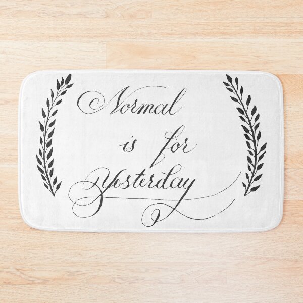 Item preview, Normal Is for Yesterday Calligraphy Lettering designed and sold by AlinaVuxanovici.