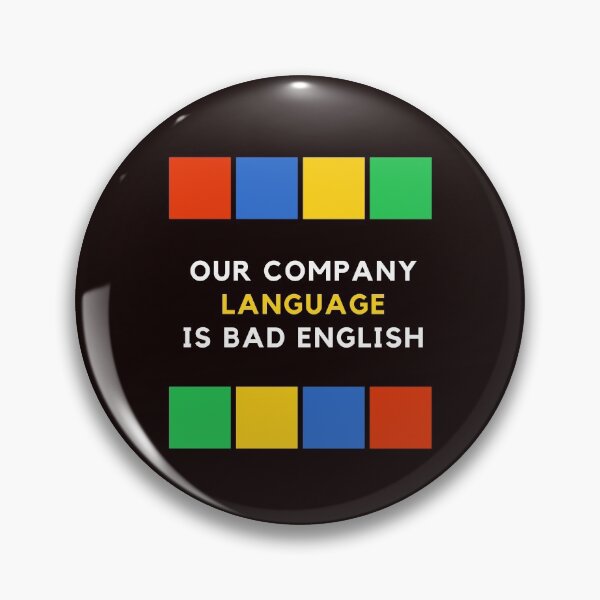 Item preview, Our Company Language is Bad English designed and sold by Evartdesign.