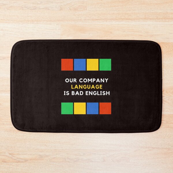 Item preview, Our Company Language is Bad English designed and sold by Evartdesign.