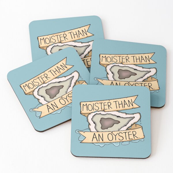 Item preview, moister than an oyster designed and sold by BaconPancakes21.