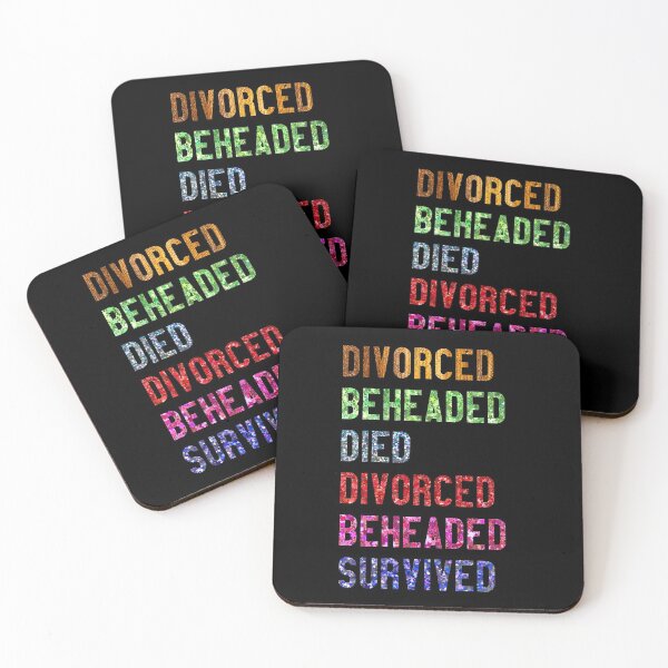 Item preview, Divorced Beheaded Died Divorced Beheaded Survived designed and sold by Theatre Thoughts.