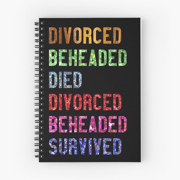 Item preview, Divorced Beheaded Died Divorced Beheaded Survived designed and sold by Theatre Thoughts.