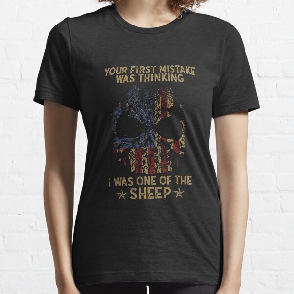 Item preview, Your First Mistake Was Thinking I Was One Of The Sheep Eagle designed and sold by anass002.