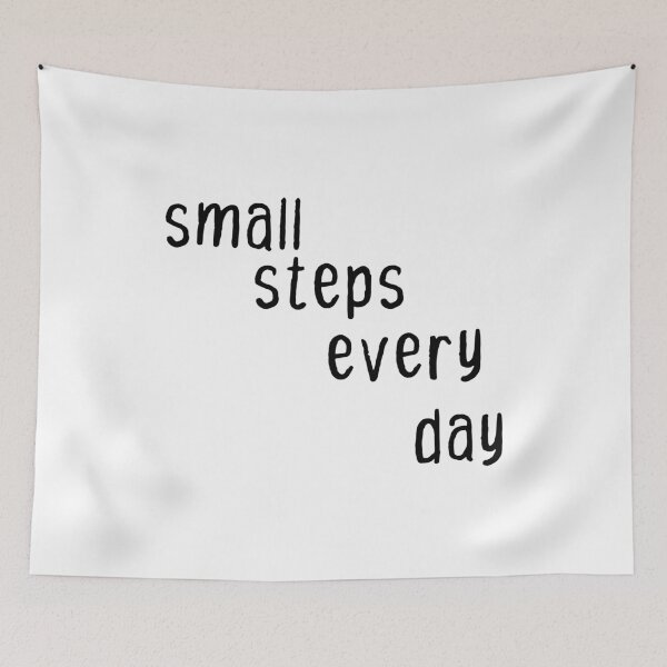 Item preview, inspirational quote-small steps everyday designed and sold by BadrLuke01.