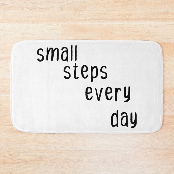 Item preview, inspirational quote-small steps everyday designed and sold by BadrLuke01.